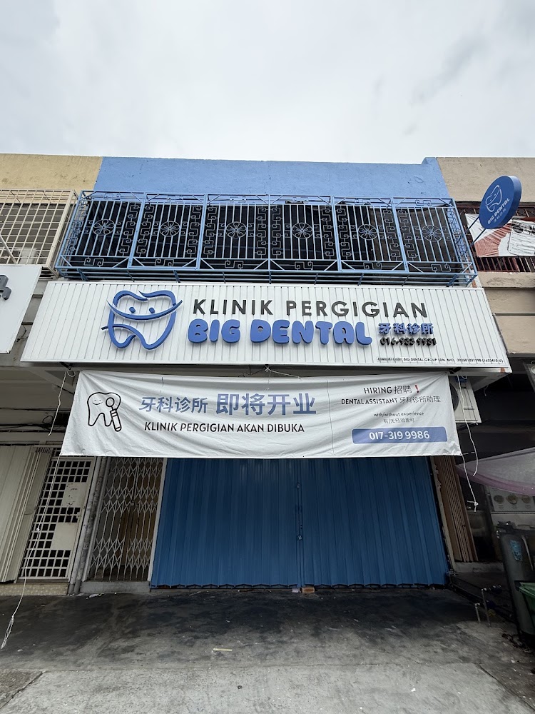 BIG Dental Clinic Kepong 牙科诊所|Whitening, Braces, Veneers, Kid-Friendly Dental Clinic